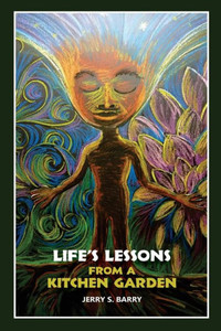 Life'S Lesson From A Kitchen Garden Life'S Lesson From A Kitchen Garden