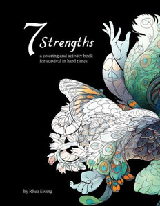 Seven Strengths, Coloring And Asctivity Book Seven Strengths, Coloring And Asctivity Book