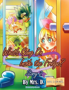 What'S Going On Inside The Fridge? Story 2