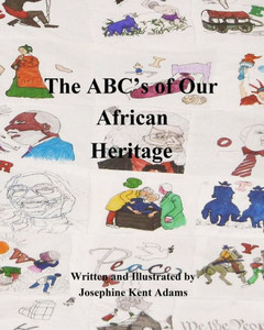 The Abc'S Of Our African Heritage