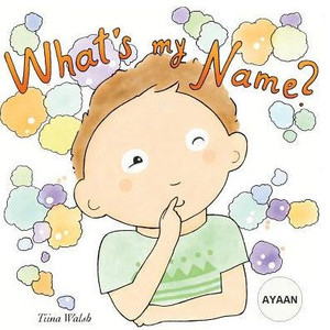 What'S My Name? : Ayaan What'S My Name? : Ayaan