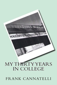 My Thirty Years In College My Thirty Years In College
