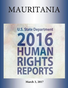 Mauritania 2016 Human Rights Report Mauritania 2016 Human Rights Report
