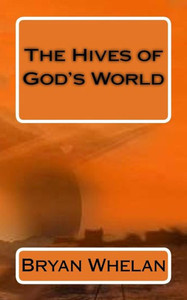 The Hives Of God'S World The Hives Of God'S World