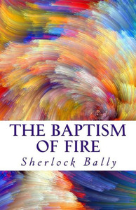 The Baptism Of Fire