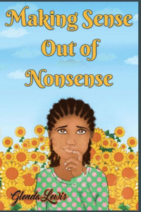 Making Sense Out Of Nonsense Making Sense Out Of Nonsense