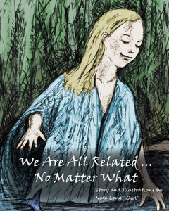 We Are All Related ... No Matter What We Are All Related ... No Matter What