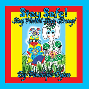 Stay Safe! Stay Home! Stay Strong! Stay Safe! Stay Home! Stay Strong!