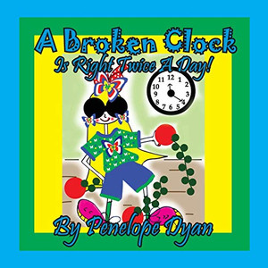 A Broken Clock Is Right Twice A Day! A Broken Clock Is Right Twice A Day!