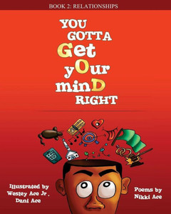 You Gotta Get Your Mind Right : Relationships