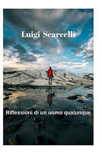 Riflessioni di un uomo qualunque (Italian Edition) Riflessioni di un uomo qualunque (Italian Edition)