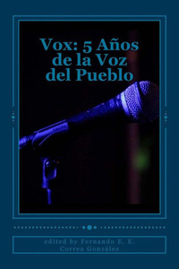 Vox : 5 Años De La Voz Del Pueblo