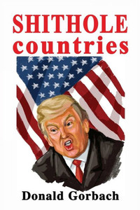 Shithole Countries Shithole Countries