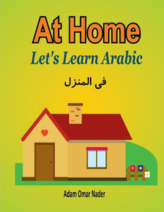 Let'S Learn Arabic : At Home Let'S Learn Arabic : At Home