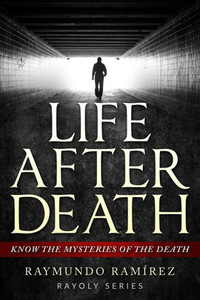 Life After Death : Know The Mysteries Of The Death