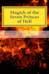 Magick Of The Seven Princes Of Hell Magick Of The Seven Princes Of Hell