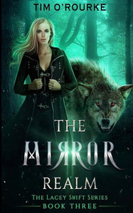 The Mirror Realm (Book Three) The Mirror Realm (Book Three)