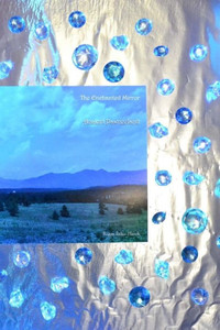 The Enchanted Mirror : Ancient Pawneeland The Enchanted Mirror : Ancient Pawneeland