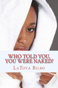 Who Told You, You Were Naked? Who Told You, You Were Naked?