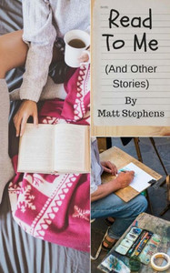 Read To Me (And Other Stories) Read To Me (And Other Stories)