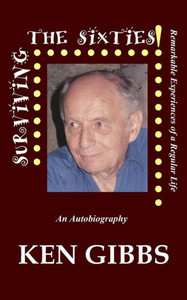 Surviving The Sixties : An Autobiography