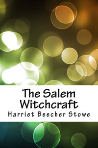 The Salem Witchcraft The Salem Witchcraft