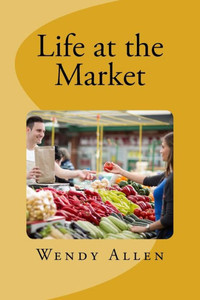 Life At The Market Life At The Market