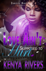 Love Ain'T Supposed To Hurt Love Ain'T Supposed To Hurt