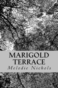 Marigold Terrace : A Mystery Marigold Terrace : A Mystery