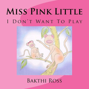 Miss Pink Little : I Don'T Want To Play Miss Pink Little : I Don'T Want To Play