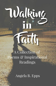 Walking In Faith Walking In Faith