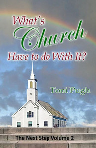 What'S Church Have To Do With It? What'S Church Have To Do With It?