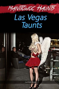 Manitowoc Haunts Las Vegas Taunts Manitowoc Haunts Las Vegas Taunts