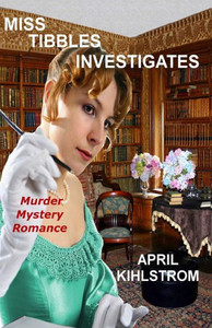 Miss Tibbles Investigates Miss Tibbles Investigates