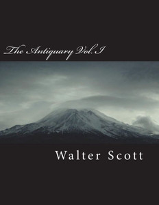 The Antiquary Vol. I