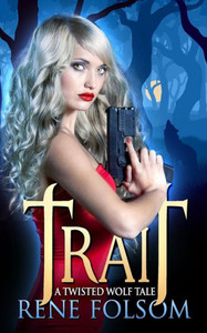 Trait : A Twisted Wolf Tale Trait : A Twisted Wolf Tale