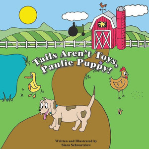 Tails Aren'T Toys, Paulie Puppy!