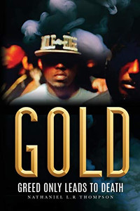 Gold: Greed Only Leads to Death Gold: Greed Only Leads to Death