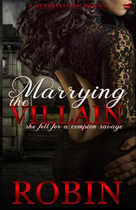 Marrying The Villain : She Fell For A Compton Savage
