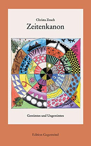 Zeitenkanon: Gereimtes und Ungereimtes (German Edition)