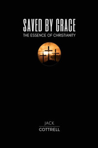 Saved By Grace : The Essence Of Christianity Saved By Grace : The Essence Of Christianity