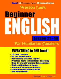 Preston Lee'S Beginner English Lesson 21 - 40 For Hungarian Speakers