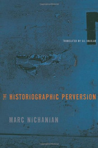 The Historiographic Perversion The Historiographic Perversion