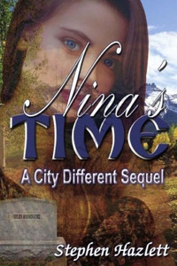 Nina'S Time : A City Different Sequel Nina'S Time : A City Different Sequel