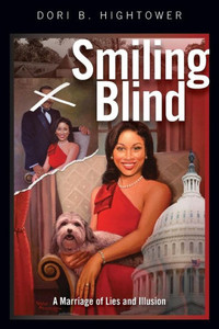 Smiling Blind : A Marriage Of Lies And Illusion Smiling Blind : A Marriage Of Lies And Illusion