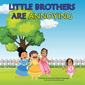 Little Brothers Are Annoying Little Brothers Are Annoying