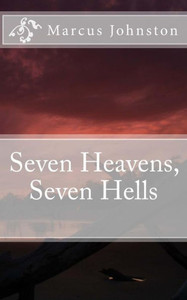 Seven Heavens, Seven Hells Seven Heavens, Seven Hells