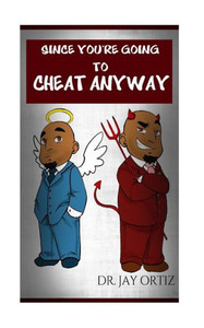 Since You'Re Going To Cheat Anyway