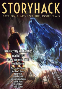 Storyhack Action And Adventure, Issue Two Storyhack Action And Adventure, Issue Two