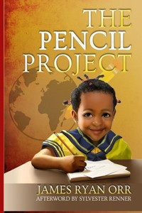 The Pencil Project : How To Change The World